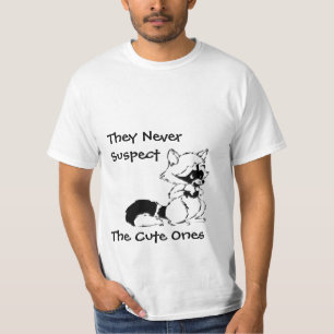 Never Suspect Cute Ones Crafty Raccoon T Shirts