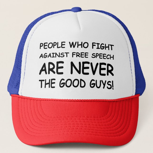 Never The Good Guy! Trucker Hat (Front)
