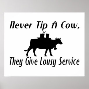 Never Tip A Cow Poster