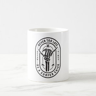 Never Too Late Skeleton Surfer Chick Ocean Vibes  Coffee Mug