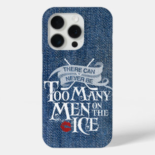 Never Too Many Men (Hockey) iPhone 15 Pro Case