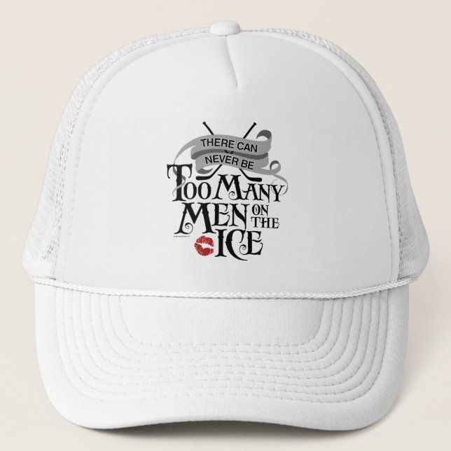 Never Too Many Men (Hockey) Trucker Hat (Front)