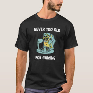 Never Too Old For Gaming Video Gaming Grim Reaper T-Shirt