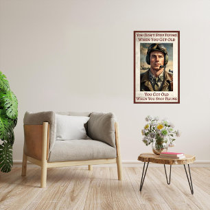 Never Too Old To Fly - Large Poster