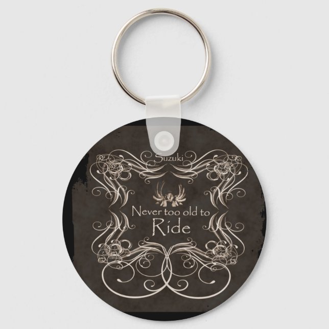 Never too old to ride keychain (Front)