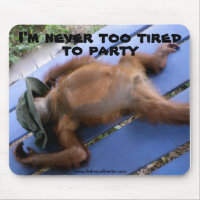 Never Too Tired To Party Animal