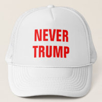 NEVER TRUMP For President 2016