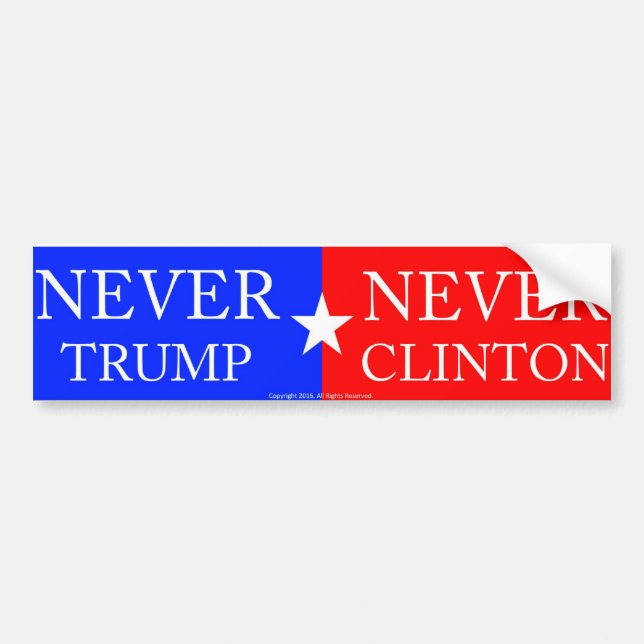 "Never Trump, Never Clinton" bumper sticker (Front)