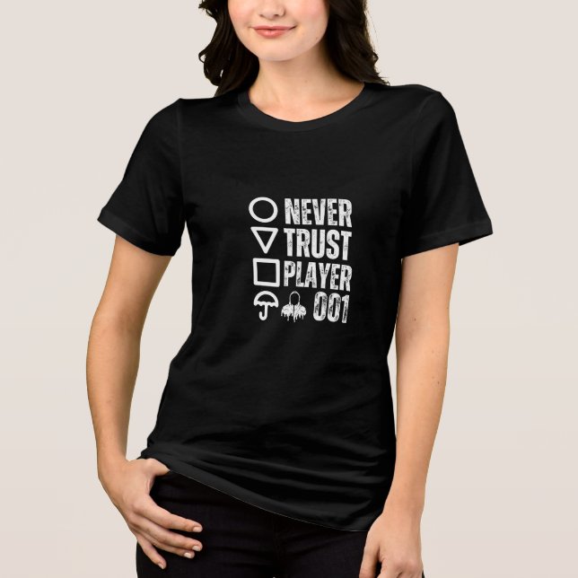 Never Trust 001 player Tri-Blend Shirt (Front)