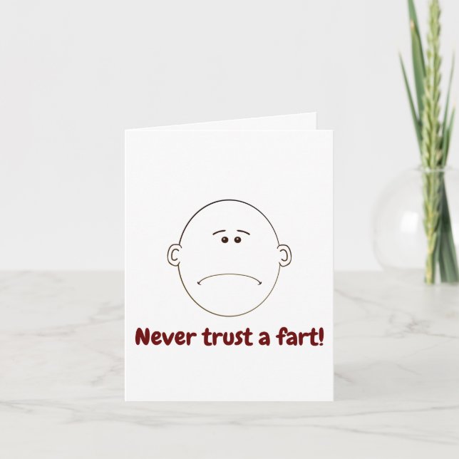 Never Trust A Fart! Card (Front)