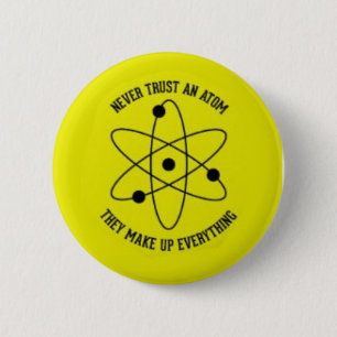 never trust an atom 2 inch round button