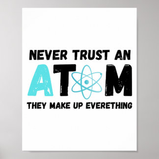 NEVER TRUST AN ATOM POSTER