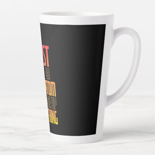 Never Trust An Atom They Make Everything Latte Mug (Right)