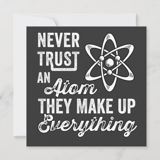 Never Trust An Atom, They Make Up Everything Invitation (Front)