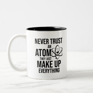 Never trust an Atom Two-Tone Coffee Mug