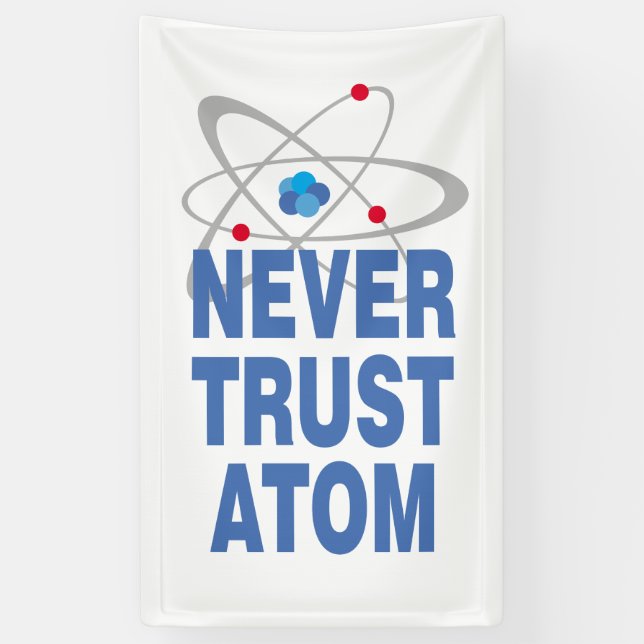 Never trust atom banner (Vertical)
