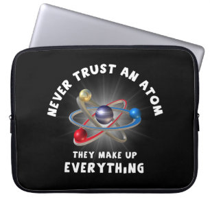 Never trust atom laptop sleeve