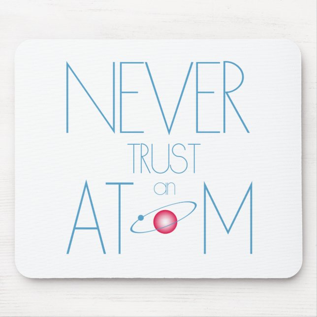 Never trust atom mouse pad (Front)