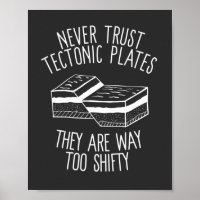 Never Trust Tectonic Plates They Are Way Too Shift