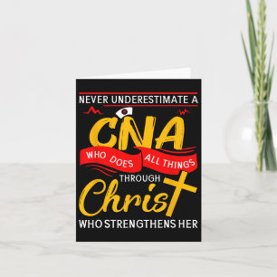 Never Underestimate A Cna Who Does All Things Thro Card