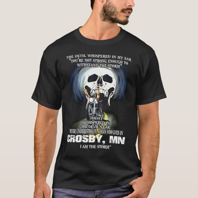 Never underestimate a CROSBY MN Man T-Shirt (Front)