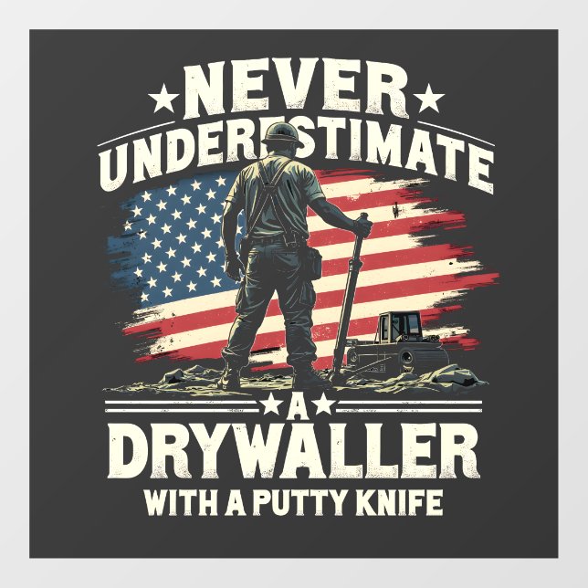 Never Underestimate A Drywaller With a Putty Knife Window Cling (Sheet)