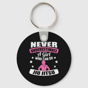 Never Underestimate A Girl Who Can Do Jiu Jitsu Keychain