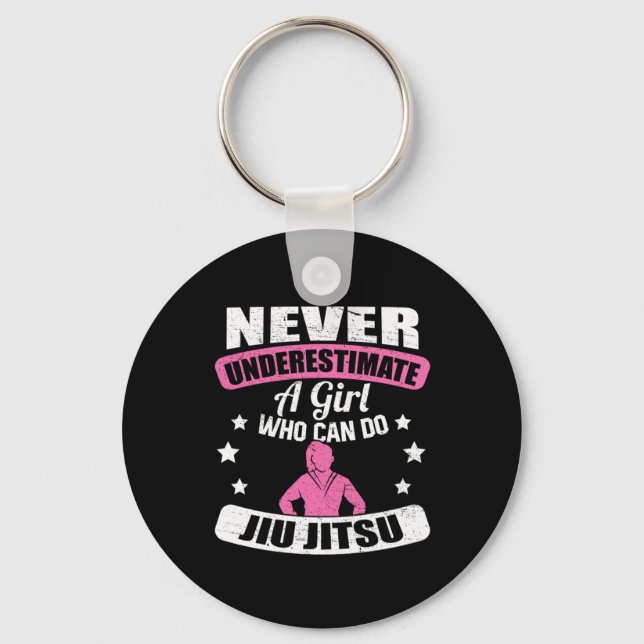 Never Underestimate A Girl Who Can Do Jiu Jitsu Keychain (Front)