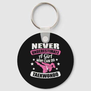 Never Underestimate A Girl Who Can Do Taekwondo Keychain