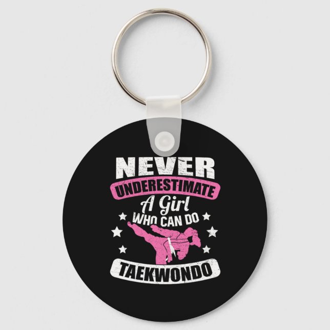 Never Underestimate A Girl Who Can Do Taekwondo Keychain (Front)