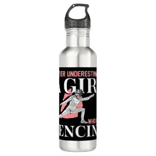 Never Underestimate A Girl who Loves Fencing  Gift 710 Ml Water Bottle