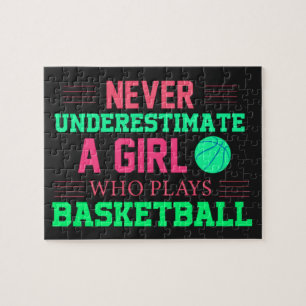 Never Underestimate A Girl Who Plays Basketball  Jigsaw Puzzle