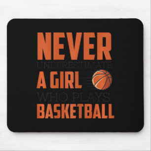 Never Underestimate A Girl Who Plays Bysketbyll Fu Mouse Pad