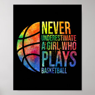 Never Underestimate A Girl Who Plays Bysketbyll -  Poster