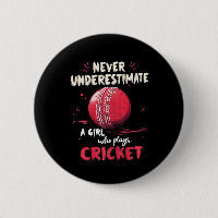 Never Underestimate A Girl Who Plays Cricket Crick