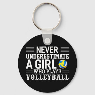 Never Underestimate A Girl Who Plays Volleyball Vo Keychain