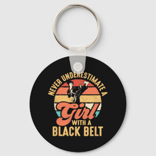 Never Underestimate A Girl With A Black Belt Karat Keychain