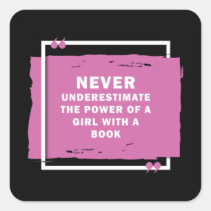 Never underestimate a girl with a book square sticker