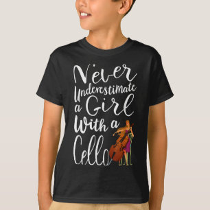Never Underestimate A Girl With A Cello Cool Quote T-Shirt