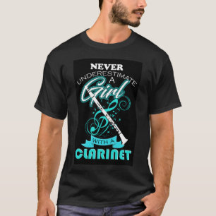 Never Underestimate A Girl With A Clarinet T-Shirt