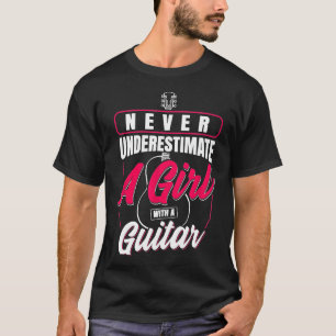 Never Underestimate A Girl With A Guitar Rzviq T-Shirt