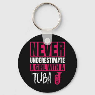 Never Underestimate A Girl With A Tuba Player Marc Keychain