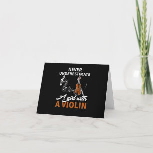 Never Underestimate A Girl With A Violin Card
