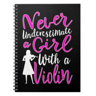 Never Underestimate a Girl With a Violin Cool Gift Notebook