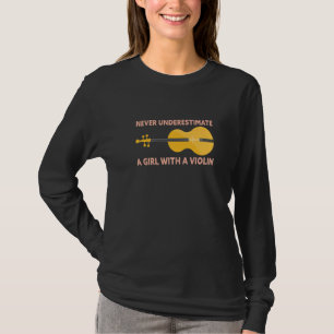 Never Underestimate A Girl With A Violin Violinist T-Shirt