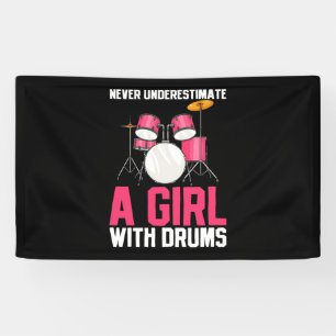 Never Underestimate A Girl With Drums Banner