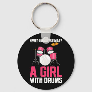 Never Underestimate A Girl With Drums Keychain