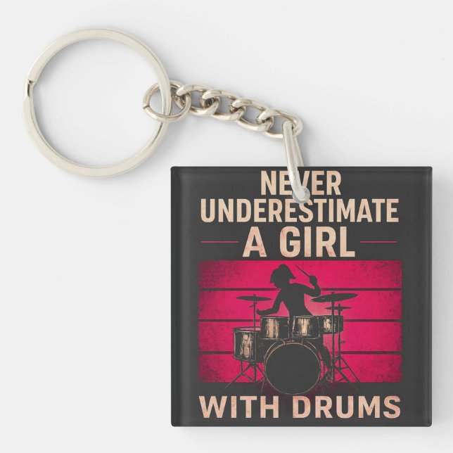 Never Underestimate a Girl With Drums,Retro Female Keychain (Front)