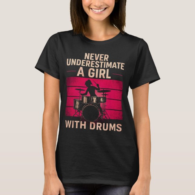 Never Underestimate a Girl With Drums,Retro Female T-Shirt (Front)