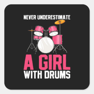 Never Underestimate A Girl With Drums Square Sticker